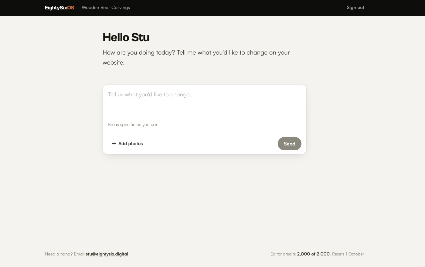The EightySixOS Website Editor open on a website: a greeting, a box asking what you would like to change, a button to add photos, and the monthly credit allowance in the footer